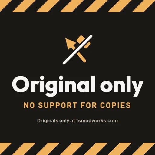 Original only β no support for copies. Mods are only available on fsmodworks.com.